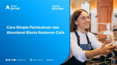 Cara Simple Pembukuan dan Akuntansi Bisnis Restoran Cafe
