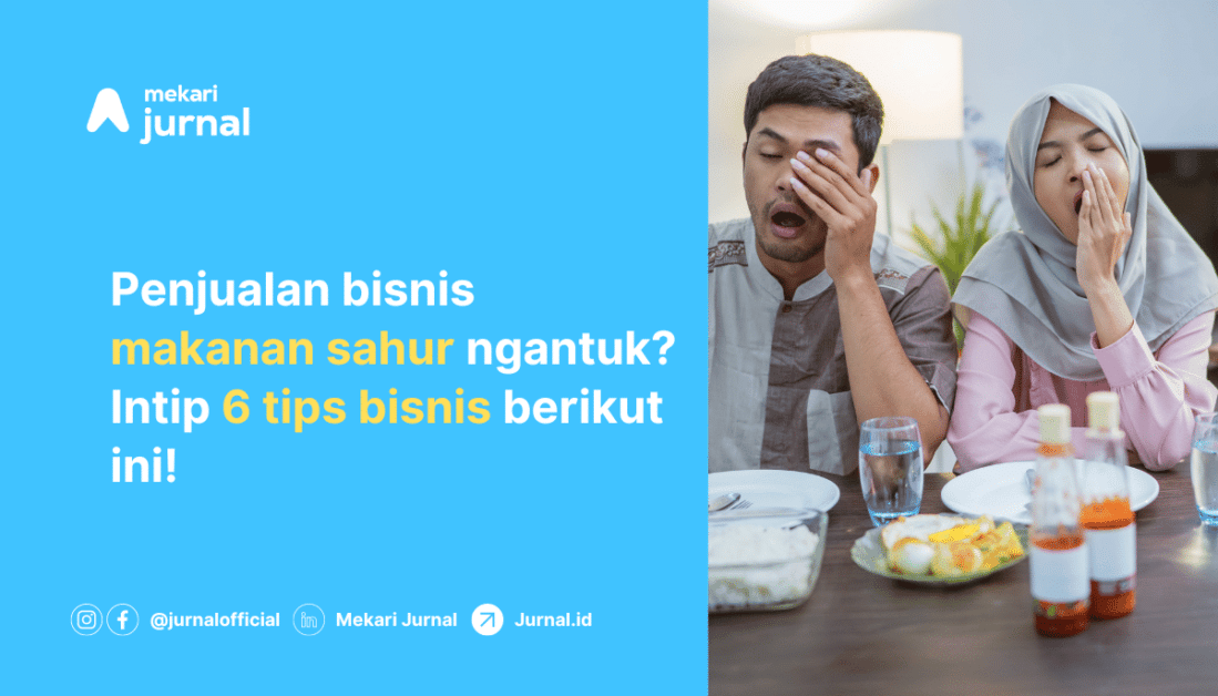 Peluang Bisnis Makanan Sahur yang Menjanjikan Saat Bulan Ramadan pengelolaan keuangan bisnis f&b