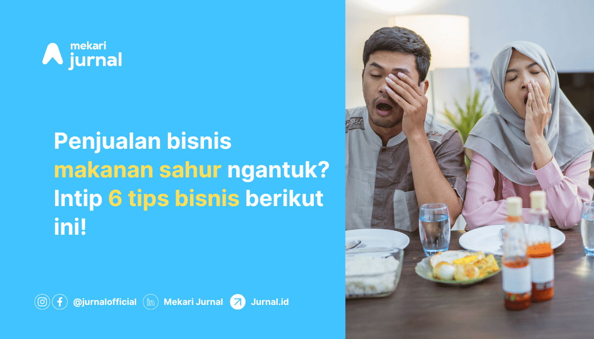 Peluang Bisnis Makanan Sahur yang Menjanjikan Saat Bulan Ramadan pengelolaan keuangan bisnis f&b