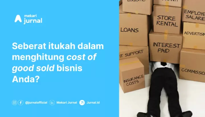 komponen biaya COGS (cost of good solds) adalah