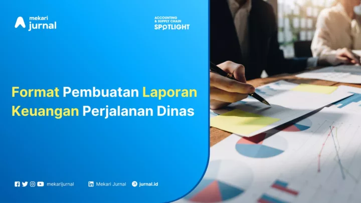 Format Pembuatan Laporan Keuangan Perjalanan Dinas