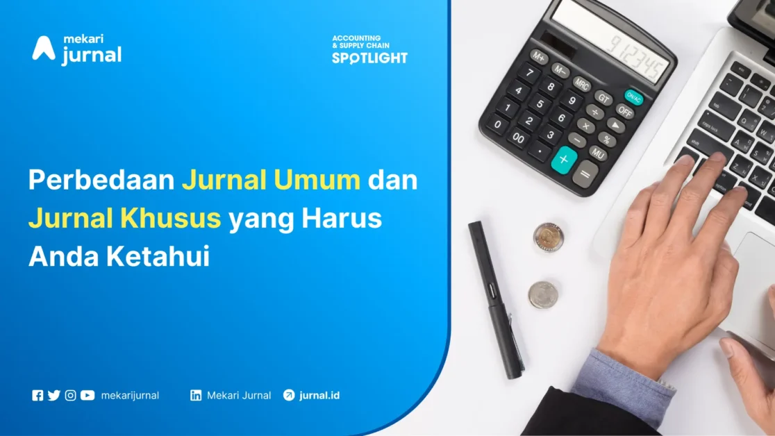Perbedaan Jurnal Umum dan Jurnal Khusus