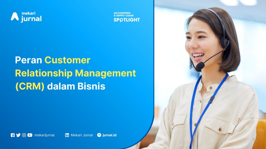 Peran Customer Relationship Management (CRM) dalam Bisnis
