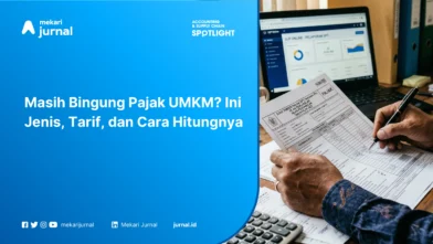 Masih Bingung Pajak UMKM? Ini Jenis, Tarif, dan Cara Hitungnya