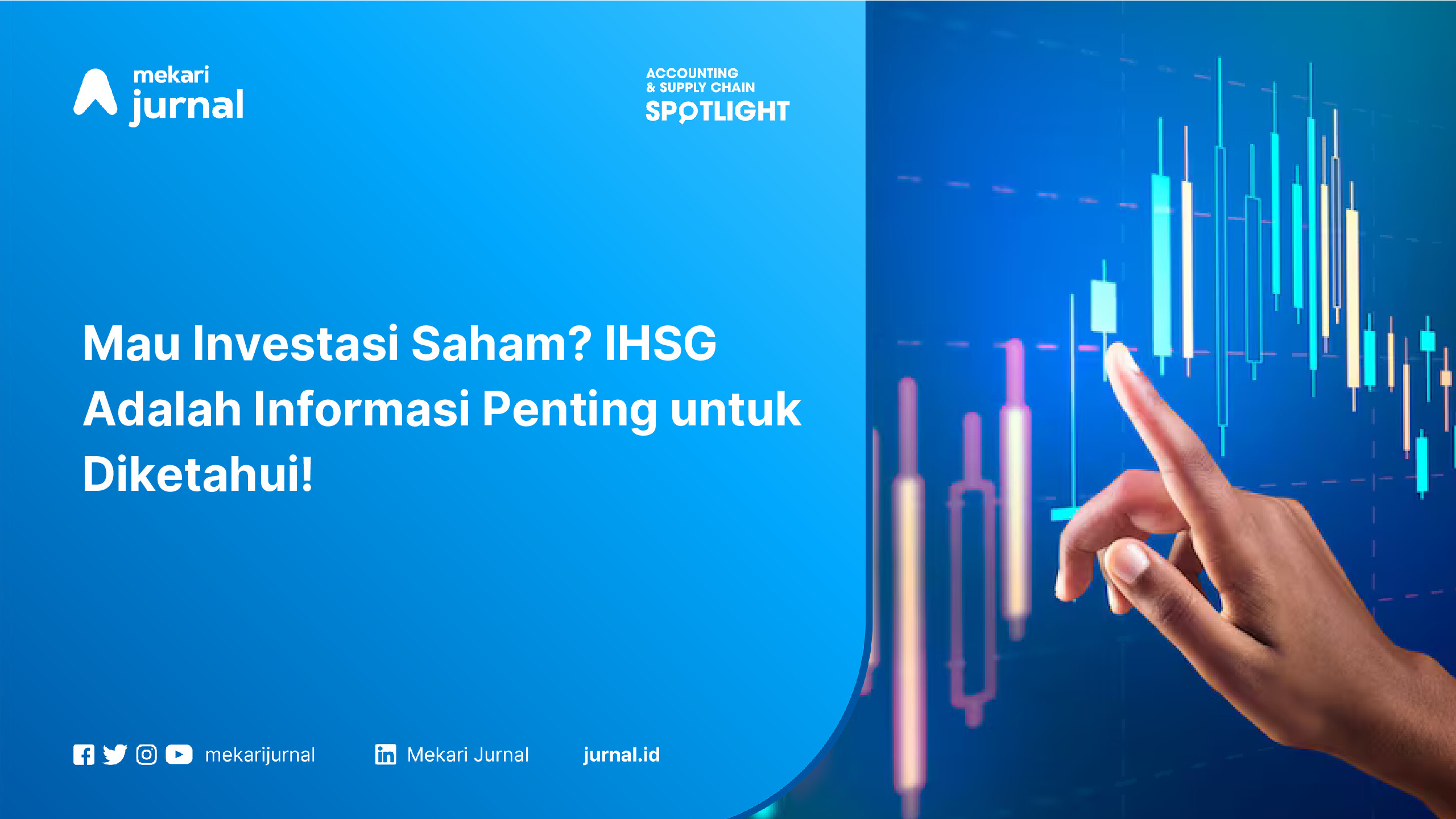 Mau Investasi Saham? IHSG Adalah Informasi Penting untuk Diketahui!