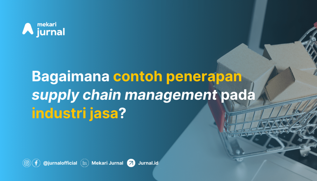 Apa Itu Supply Chain Management Pada Perusahaan Jasa