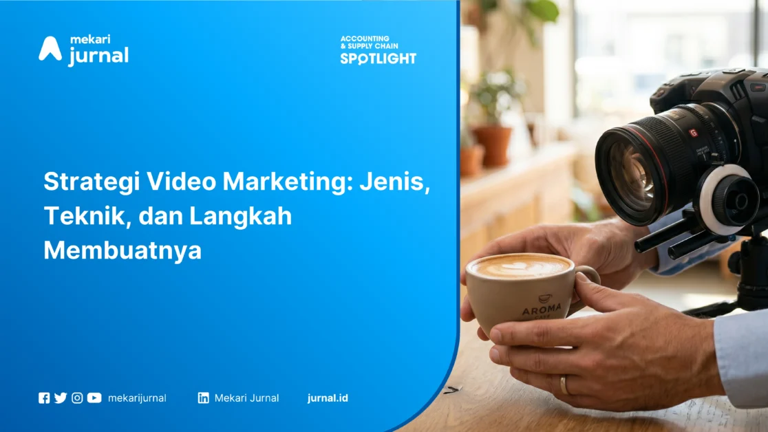 Strategi Video Marketing Jenis, Teknik, dan Langkah Membuatnya