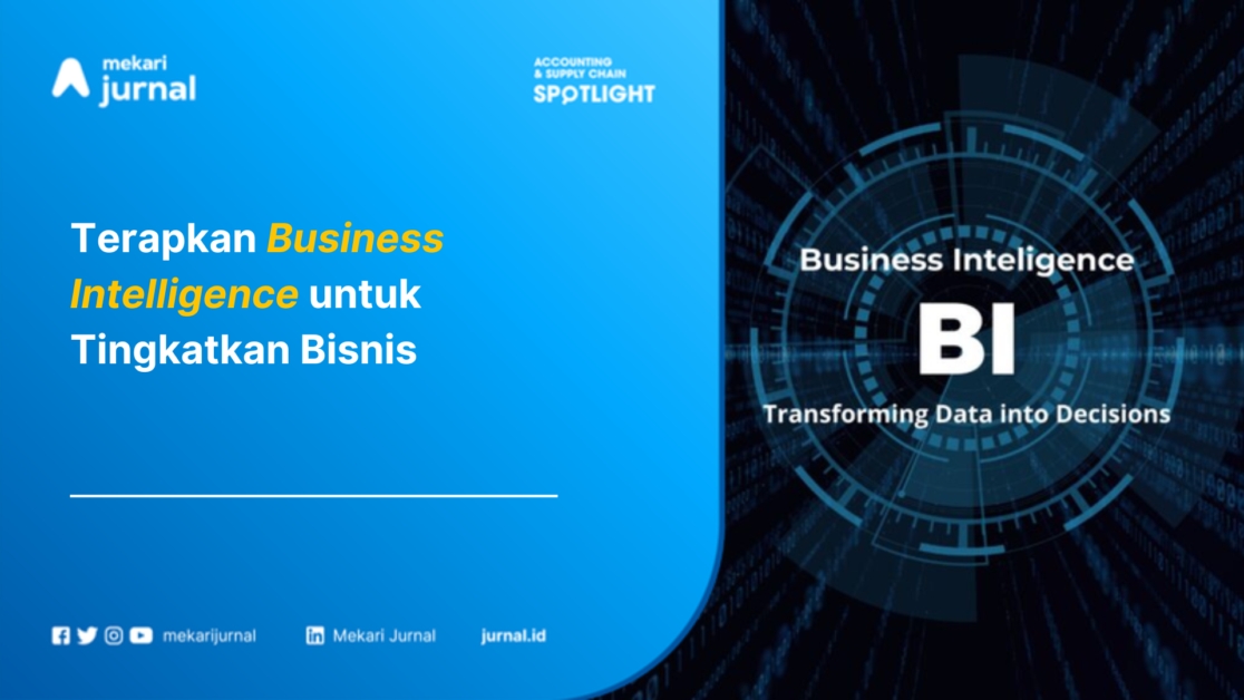 Terapkan Business Intelligence untuk Tingkatkan Bisnis