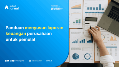 8 Langkah Mudah Membuat Laporan Keuangan Bagi Pemula