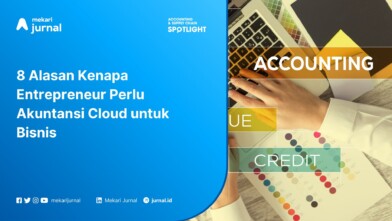 Mengapa Enterpreneur Butuh Akuntansi Cloud?