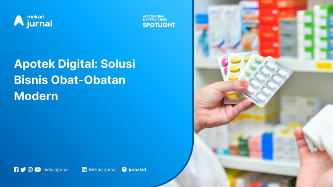 Apotek Digital, Solusi Bisnis Obat-Obatan Modern