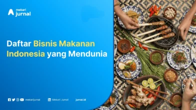 Bisnis makanan indonesia yang mendunia - Mekari Jurnal
