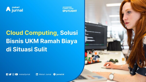 Cloud Computing, Solusi Bisnis UKM yang Murah
