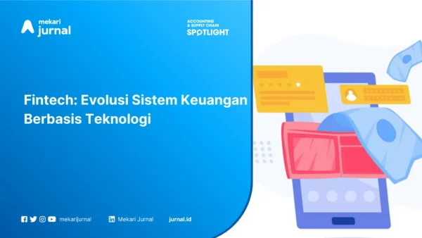 Fintech Evolusi Sistem Keuangan Berbasis Teknologi