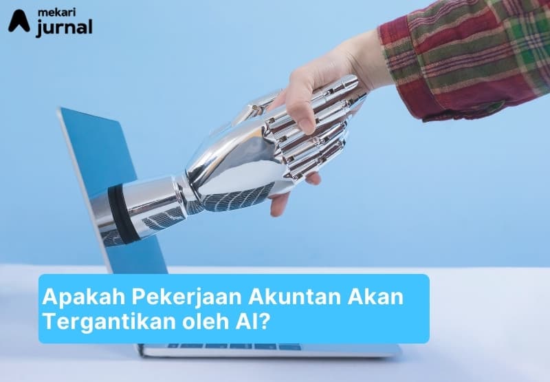 pekerjaan akuntan tidak akan berubah dengan adanya ai dalam akuntansi