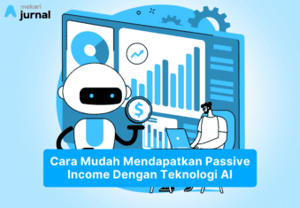 8 Cara Mudah Dapat Passive Income Dengan Teknologi AI
