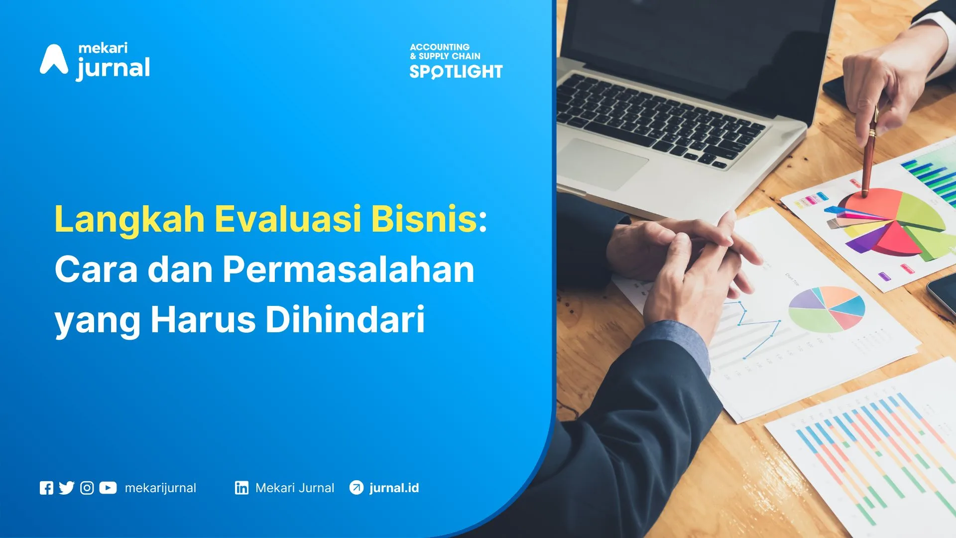 Langkah Evaluasi Bisnis Cara dan Permasalahan Harus Dihindari