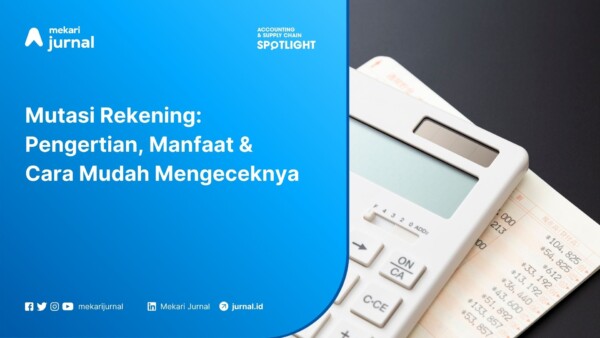 Pengertian, Manfaat & Cara Mudah Mengecek Mutasi Rekening