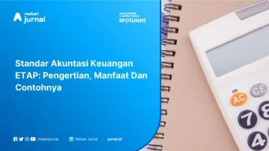 Standar Akuntasi Keuangan ETAP: Pengertian, Manfaat Dan Contohnya