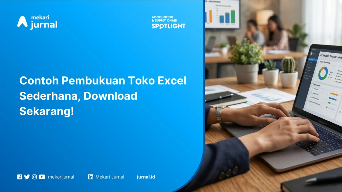 Contoh Pembukuan Toko Excel Sederhana, Download Sekarang!