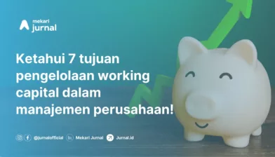 Pengertian Working Capital beserta Cara Perhitungannya