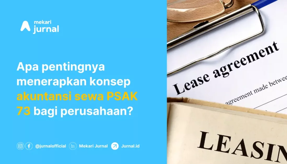 Memahami Konsep Akuntansi Sewa dalam PSAK 73: Pengertian, Penerapan, dan Batasan