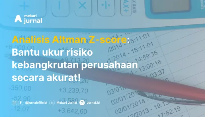analisa z-score bantu mengukur risiko kebangkrutan sebuah perusahaan