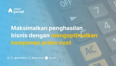 Prime Cost: Pengertian, Faktor, Rumus, dan Contoh Perhitungan