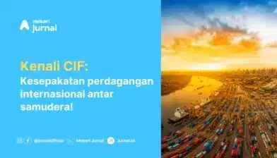 Cost, Insurance, and Freight (CIF): Pengertian dan Penggunaannya