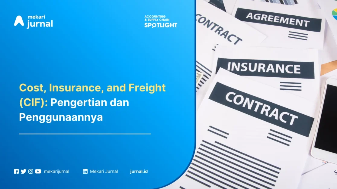 Cost, Insurance, and Freight (CIF): Pengertian dan Penggunaannya