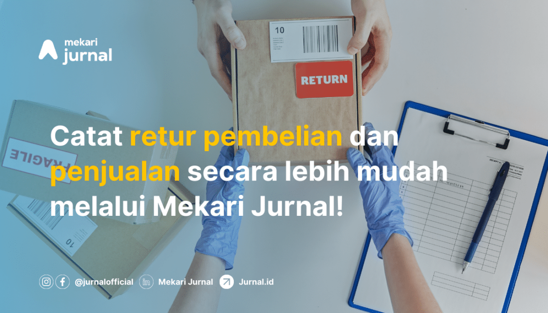 Memahami Retur Penjualan dan Pembelian dalam Akuntansi