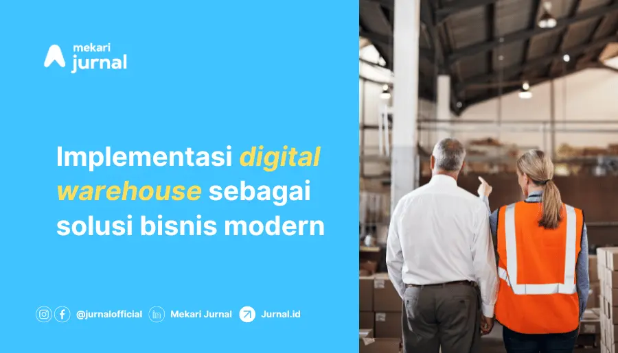 Mengenal Warehouse dan Warehousing dalam Bisnis