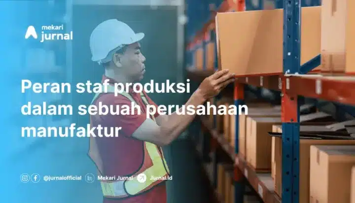 staf operator produksi adalah dan jobdesk staf produksi