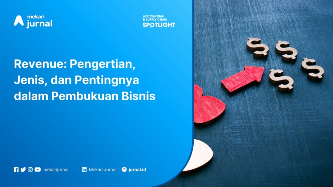 Pengertian, Jenis, dan Pentingnya Revenue dalam Pembukuan Bisnis