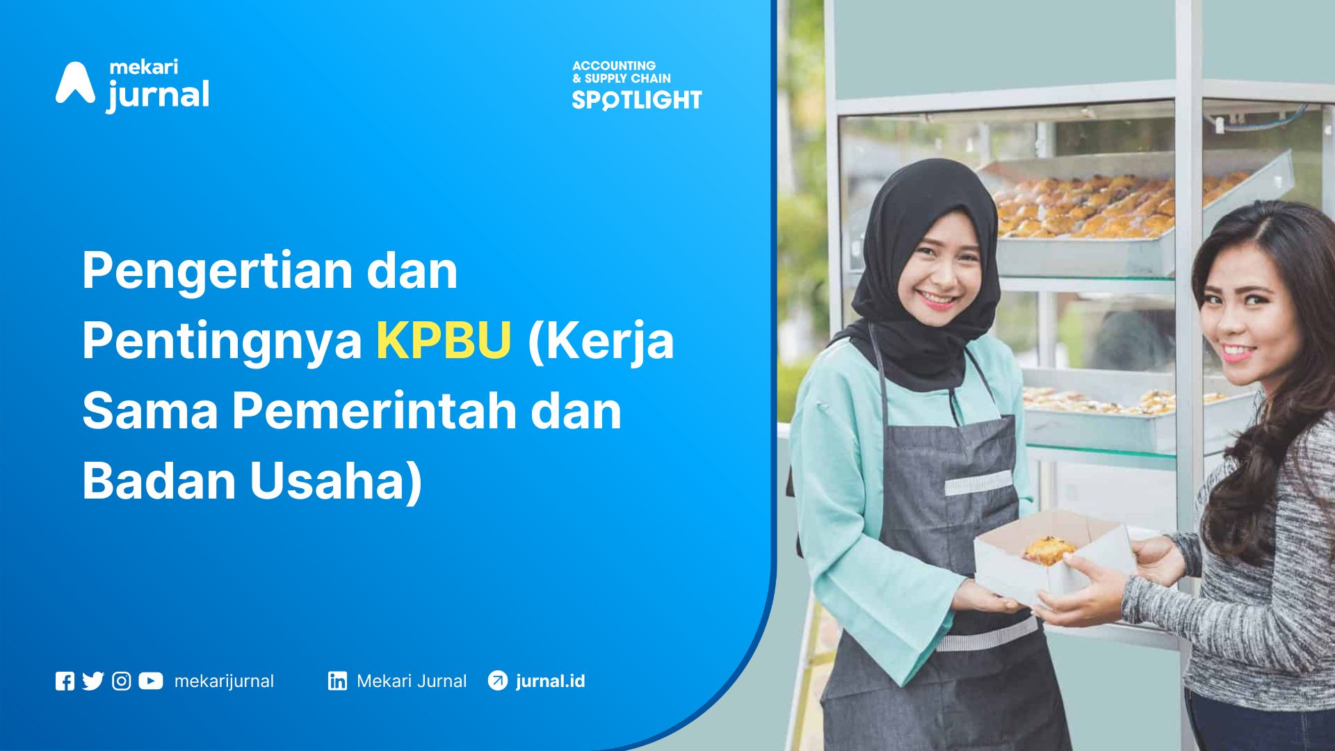 Pengertian dan Pentingnya KPBU (Kerja Sama Pemerintah dan Badan Usaha)