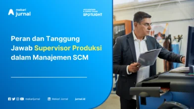 Peran-dan-Tanggung-Jawab-Supervisor-Produksi-dalam-Manajemen-SCM