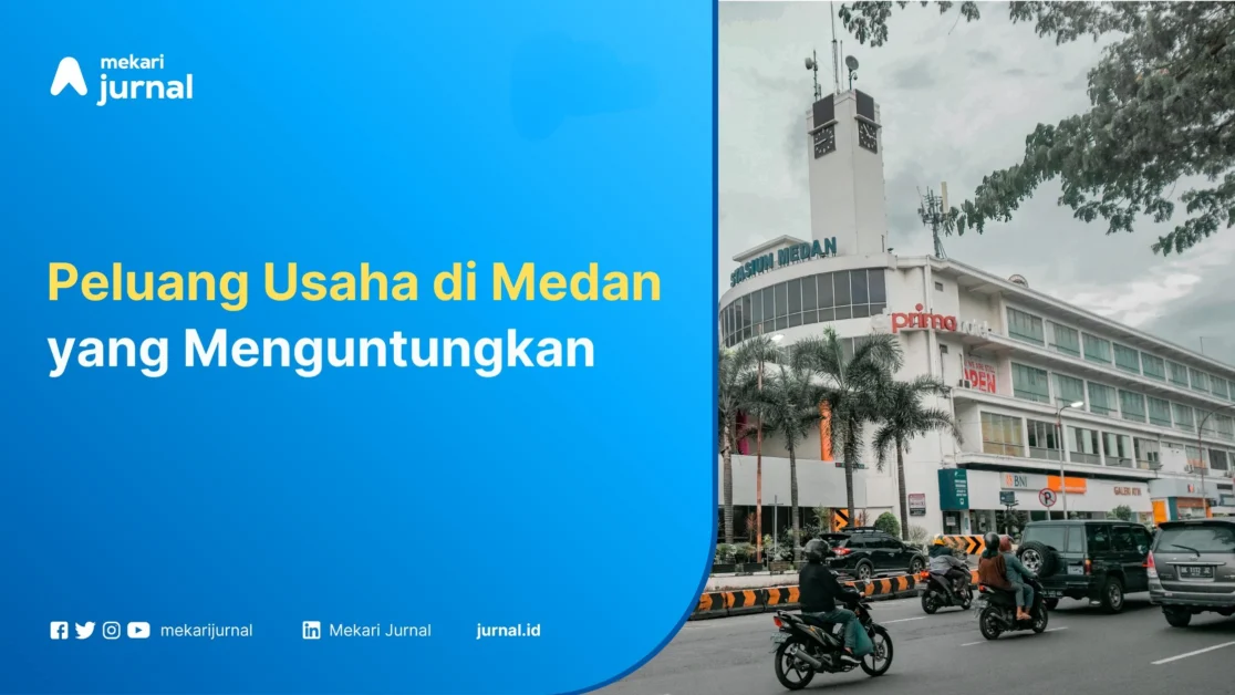 Peluang-usaha-di-Medan-Mekari-Jurnal