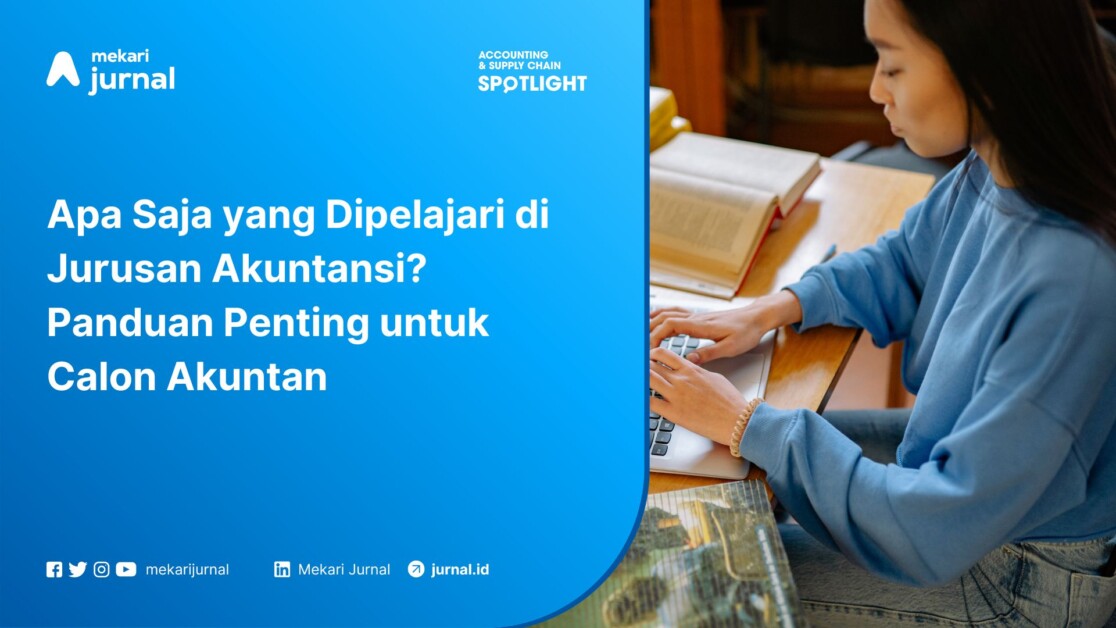 Apa Saja yang Dipelajari di Jurusan Akuntansi