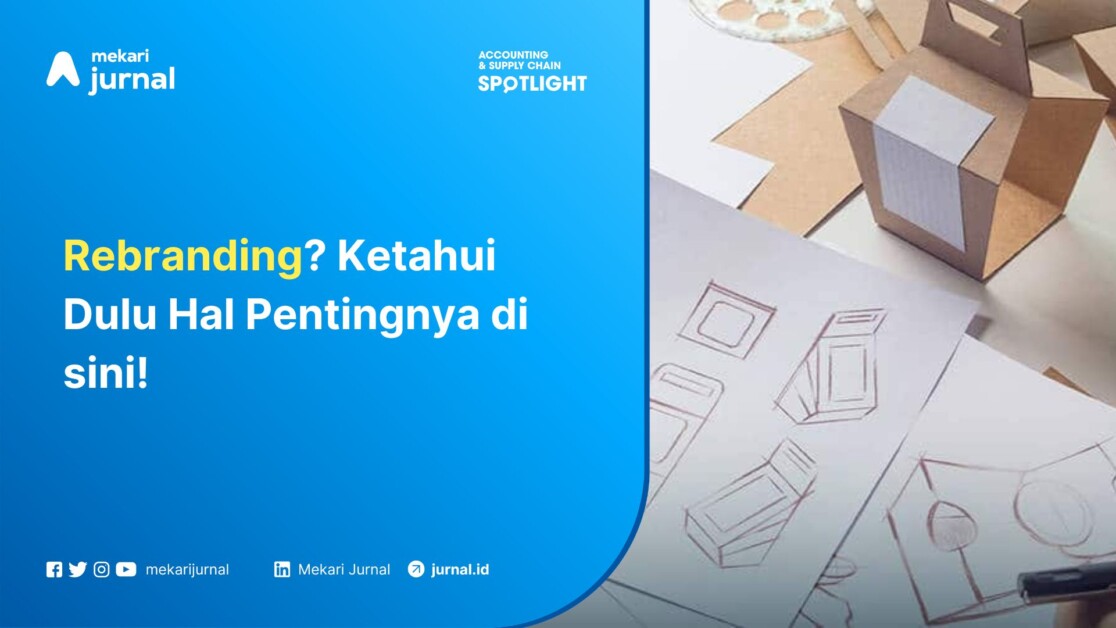 Hal Penting Sebelum Melakukan Rebranding