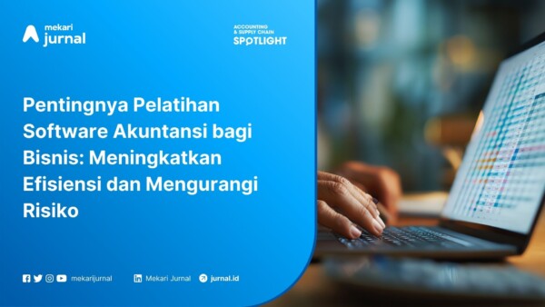 Pentingnya Pelatihan Software Akuntansi bagi Bisnis