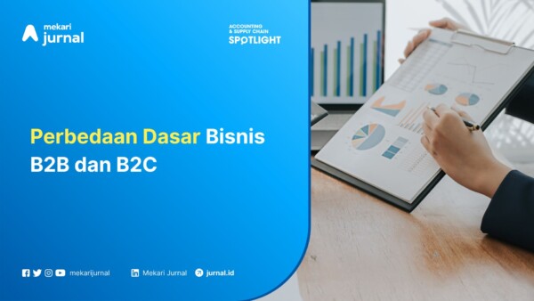 Perbedaan Dasar Bisnis B2B dan B2C