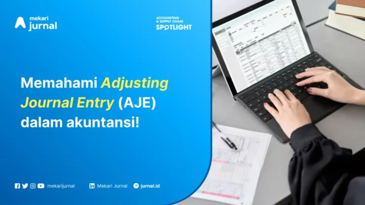 aje dalam akuntansi adalah