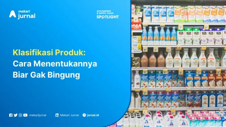 Cara menentukan klasifikasi produk dalam bisnis