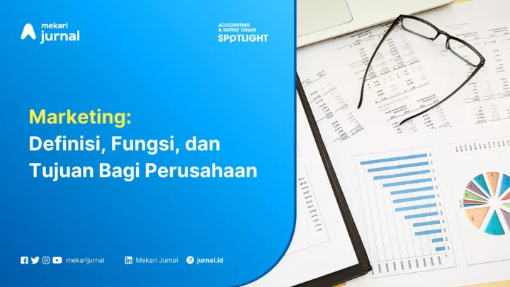 apa yang dimaksud dengan definisi, tujuan, dan fungsi marketing adalah