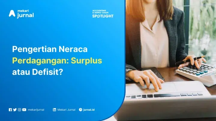 Neraca perdagangan surplus atau defisit