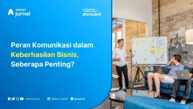 Mekari Jurnal - Peran Komunikasi dalam Bisnis