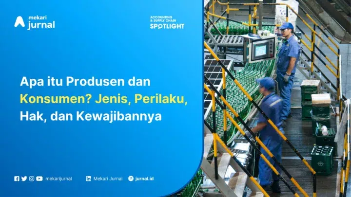 Apa itu Produsen dan Konsumen