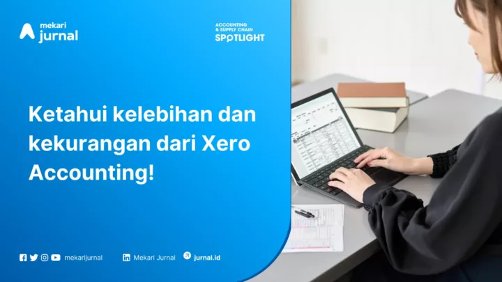 review dan studi kasus penggunaan xero dan mekari jurnal