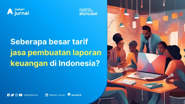 Berapa besar tarif jasa pembuatan laporan keuangan?