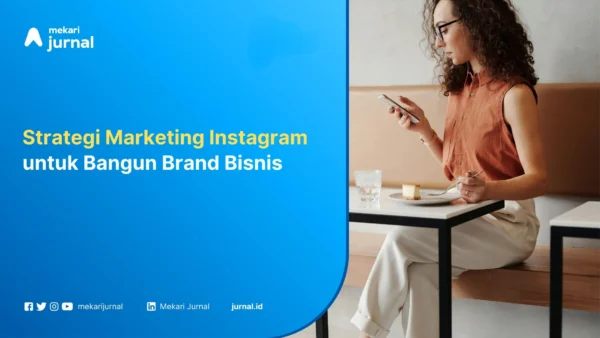 Strategi-Marketing-Instagram-Mekari-Jurnal